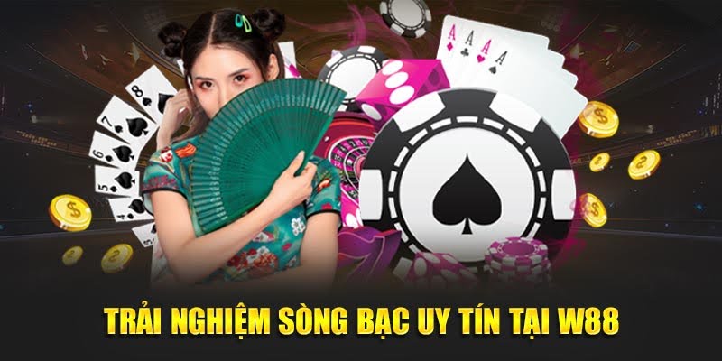 W88 - Giới Thiệu Nhà Cái W 88 Uy Tín - Đẳng Cấp Châu Á 15 Trải nghiệm sòng bạc uy tín tại W88