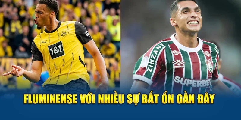 Soi Kèo Bóng Đá Fluminense Vs Dortmund Từ aidelcloud.in.net 1 Fluminense với nhiều sự bất ổn gần đây