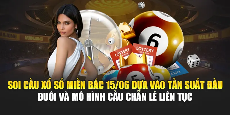 Soi Cầu Xổ Số Miền Bắc 15/06 - Những Dự Đoán Từ W88 1 Soi cầu xổ số miền Bắc 15/06 dựa vào tần suất đầu – đuôi và mô hình cầu chẵn lẻ liên tục